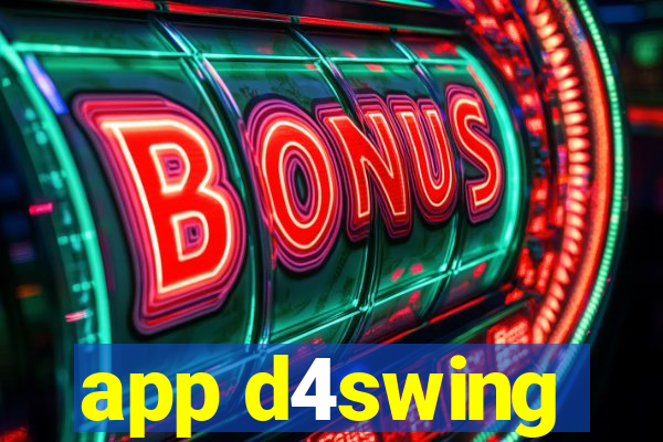 app d4swing